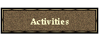 Activities